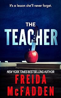 The Teacher: A Psychological Thriller