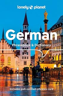 Lonely Planet German Phrasebook & Dictionary: Learn Essential Phrases & Vocabulary | 3,500 Word Two-Way Dictionary | Pull-Out Fast Phrases Card | Travel with Confidence