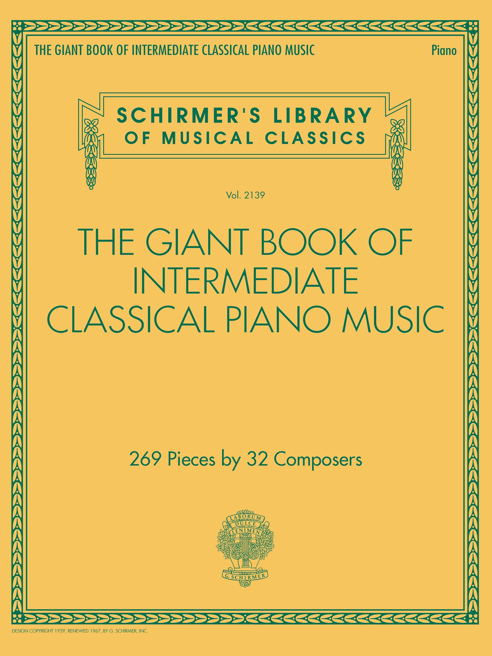 The Giant Book of Intermediate Classical Piano Music | 269 Pieces by 32 Composer