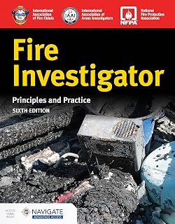Fire Investigator: Principles and Practice