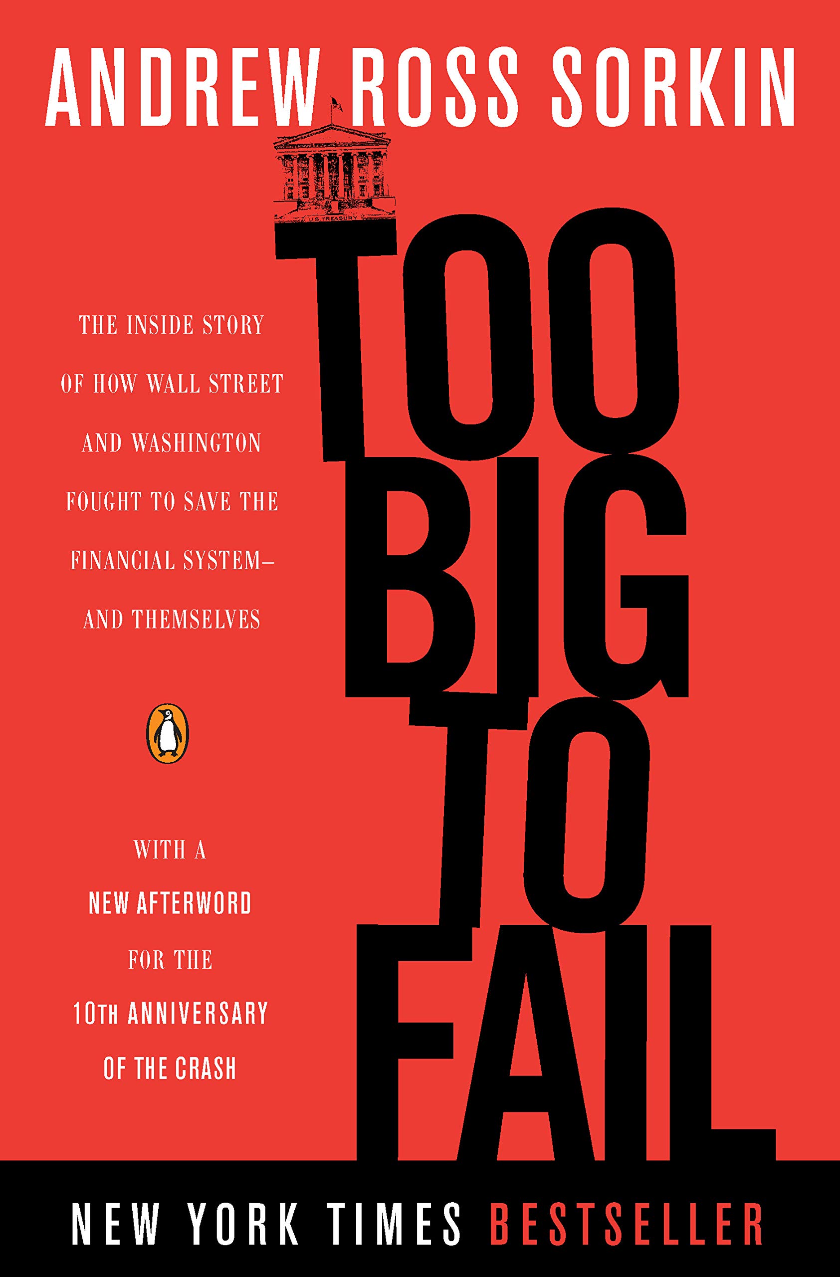 Too Big to Fail: The Inside Story of How Wall Street and Washington Fought to Sa