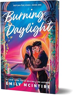 Burning Daylight (Deluxe Edition): A Small-Town Forbidden Romance (Defying the Stars, 1)