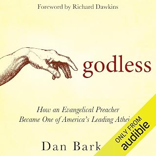 Godless: How an Evangelical Preacher Became One of America's Leading Atheists