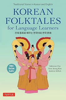 Korean Folktales for Language Learners: Traditional Stories in English and Korean (Free Online Audio) (Stories for Language Learners)