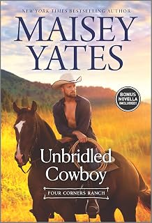 Unbridled Cowboy: A Christmas Romance Novel – A Gripping Western Contemporary Story of a Single Dad and a New Beginning (Four Corners Ranch, 1)