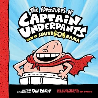 The Adventures of Captain Underpants: Captain Underpants, Book 1