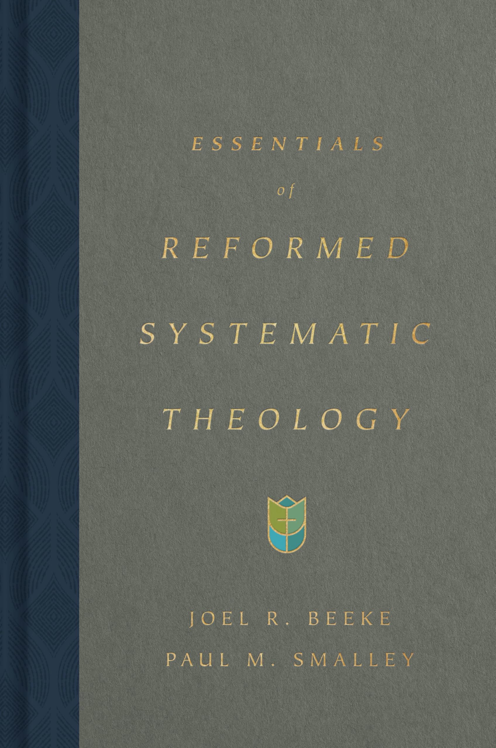 Essentials of Reformed Systematic Theology