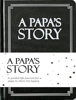 Papa's Life Story Journal (Hardcover): A Meaningful Keepsake for Papa to Share His Journey and Memories, Book Includes 250+ Prompt Questions, Sentimental Gifts for Father's Day, Birthday & Christmas