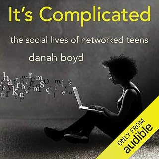 It's Complicated: The Social Lives of Networked Teens
