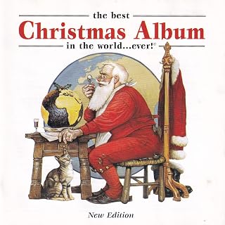 The Best Christmas Album in the World ... Ever!