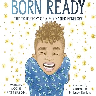 Born Ready: The True Story of a Boy Named Penelope