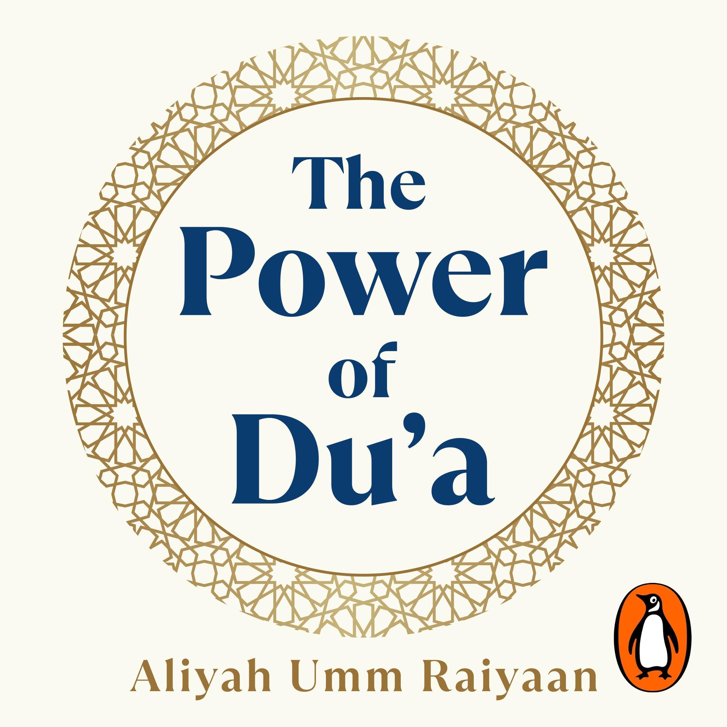 The Power of Du'a: From the Sunday Times bestselling author of Ramadan Reflectio