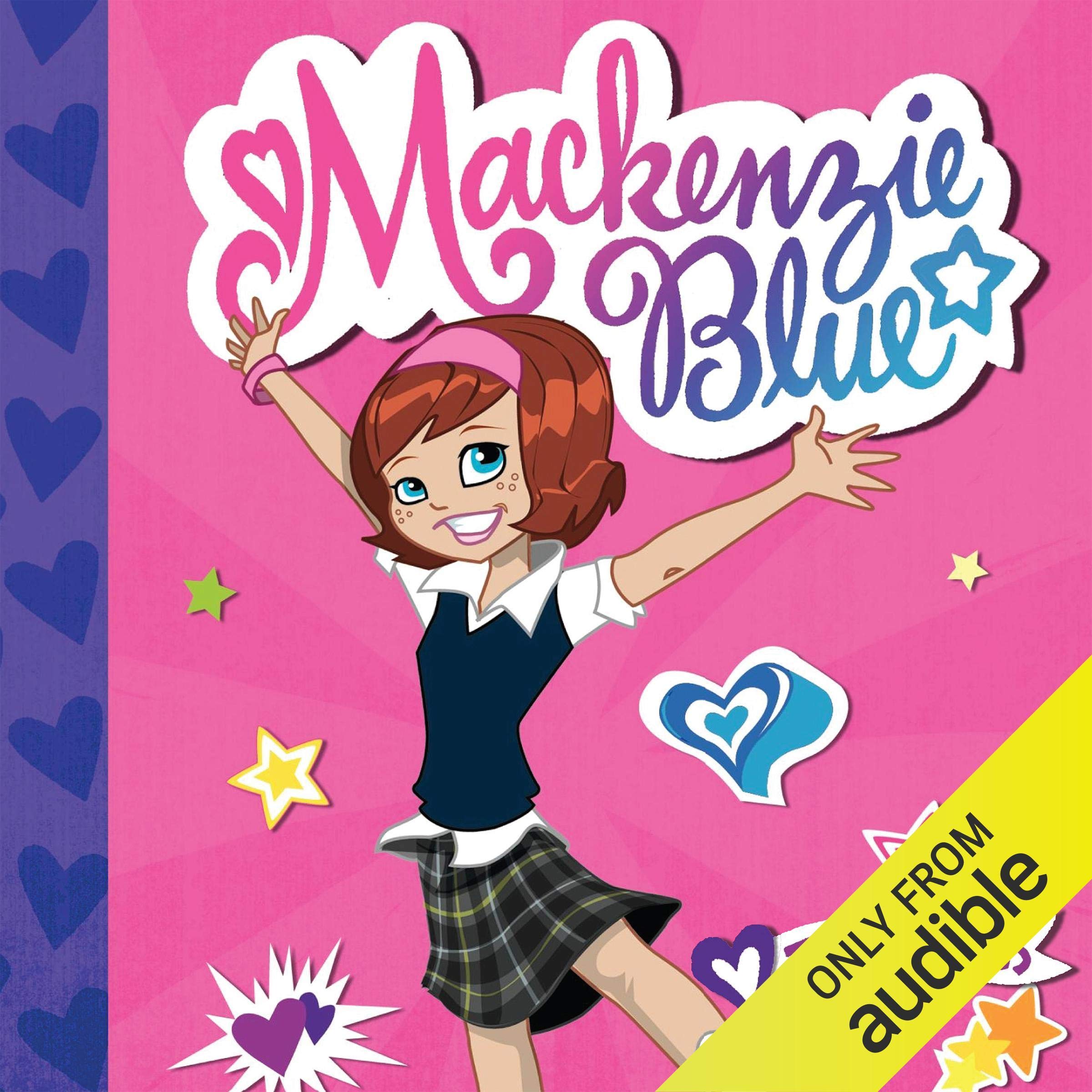 Mackenzie Blue: Mackenzie Blue, Book 1
