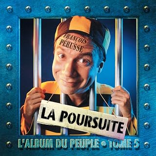 La Poursuite : L'Album du peuple, tome 5