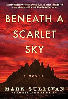 Beneath a Scarlet Sky: A Novel