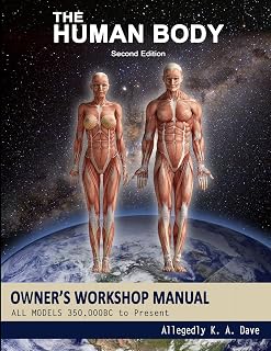 The Human Body Owners Workshop Manual