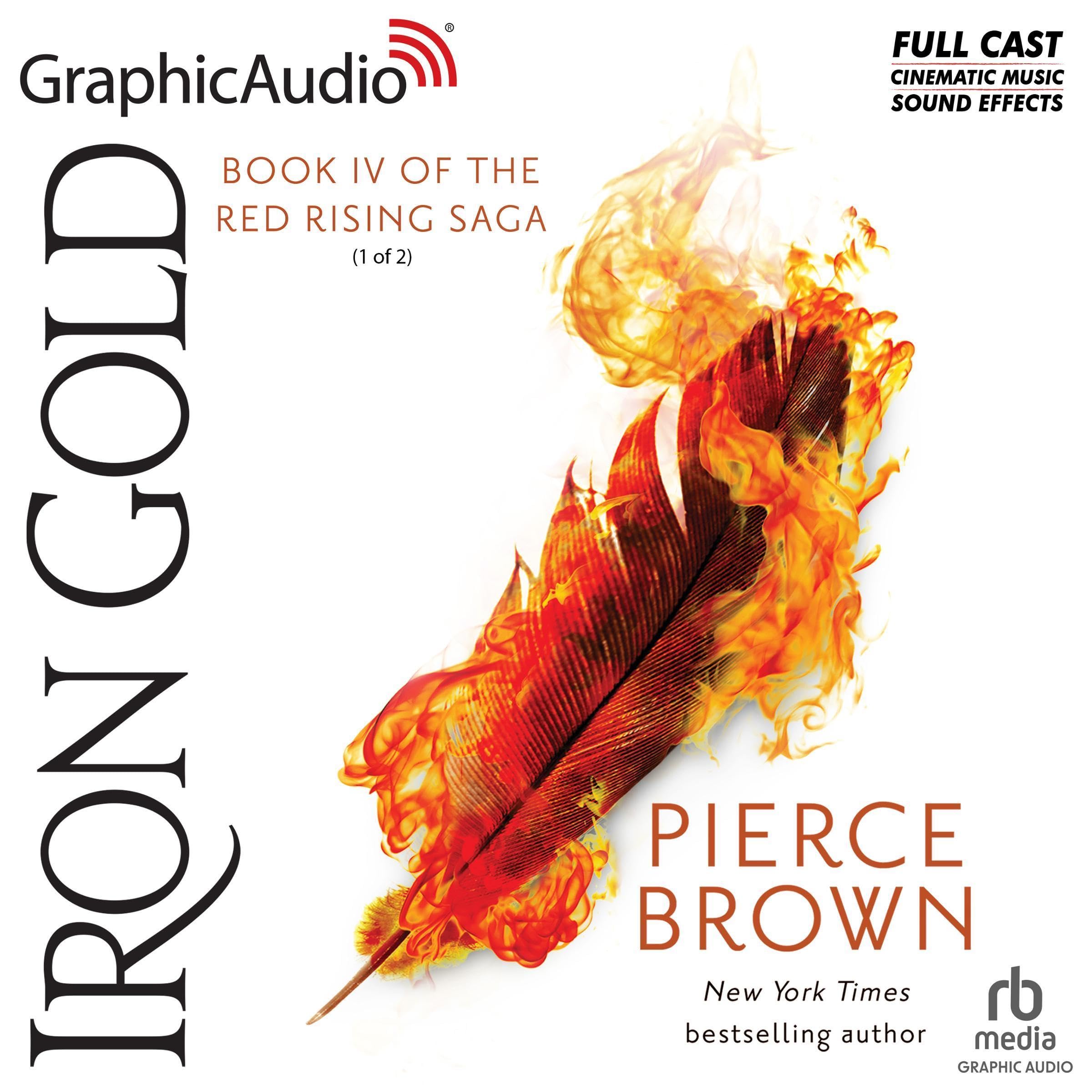 Iron Gold (Part 1 of 2) (Dramatized Adaptation): Red Rising, Book 4