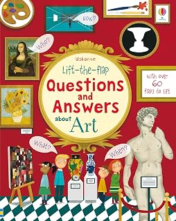 Lift-the-flap Questions and Answers about Art: An Interactive Book About Artists, Impressionists, and Paintings for Children (Ages 6-9)