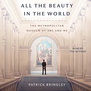 All The Beauty in the World: The Metropolitan Museum of Art and Me