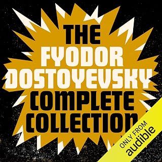The Fyodor Dostoyevsky Complete Collection: The Brothers Karamazov; Crime and Punishment; The Idiot; Notes from the Underground; The Demons; Novellas; Complete Short Stories; Essays; and Letters
