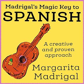 Madrigal's Magic Key to Spanish: A Creative and Proven Approach