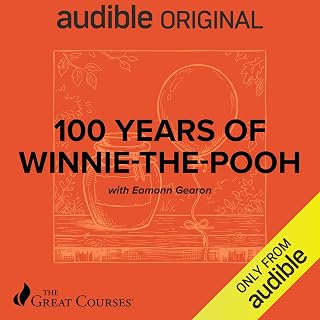 100 Years of Winnie-the-Pooh: The Story of A.A. Milne and His Beloved Bear