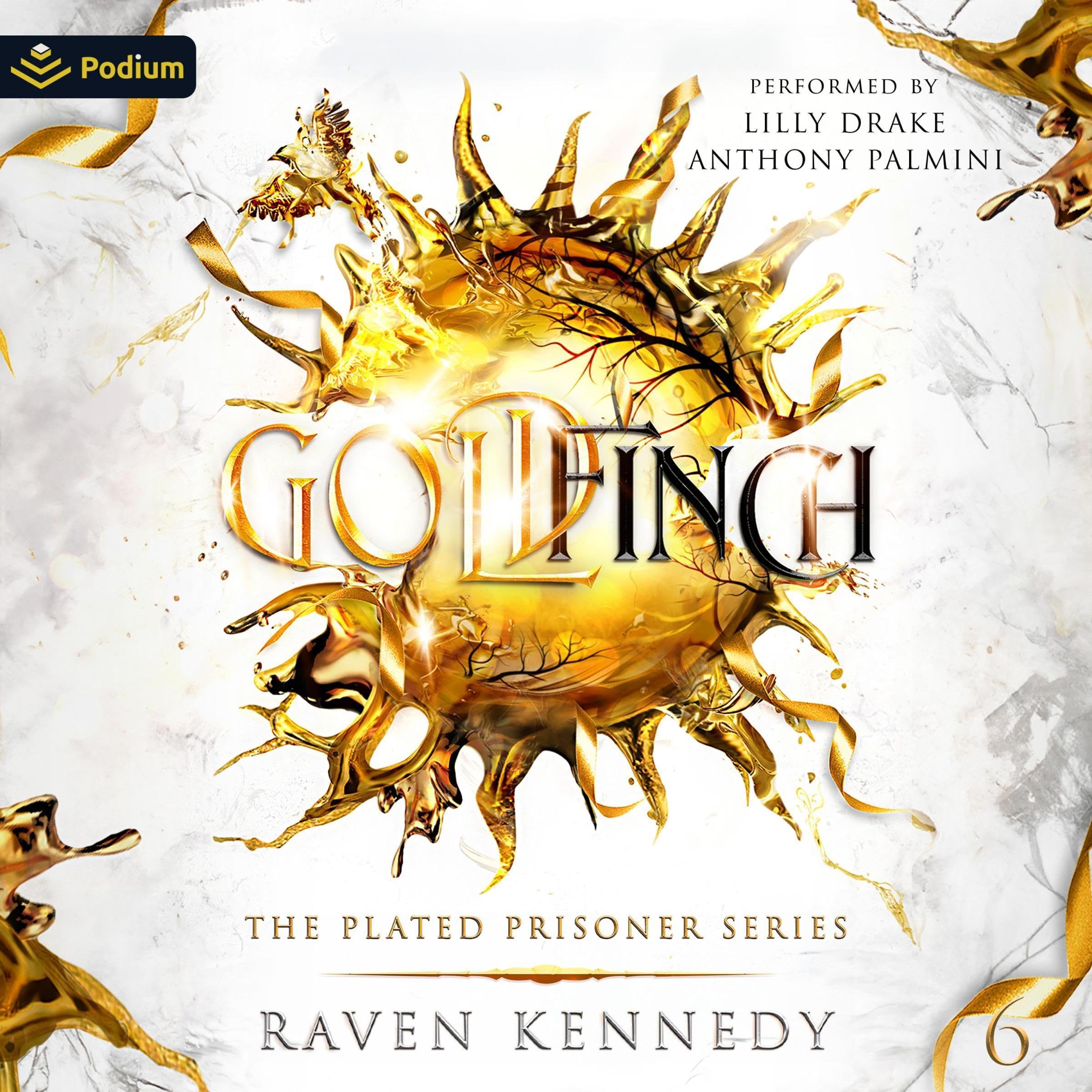 Goldfinch: The Plated Prisoner Series, Book 6