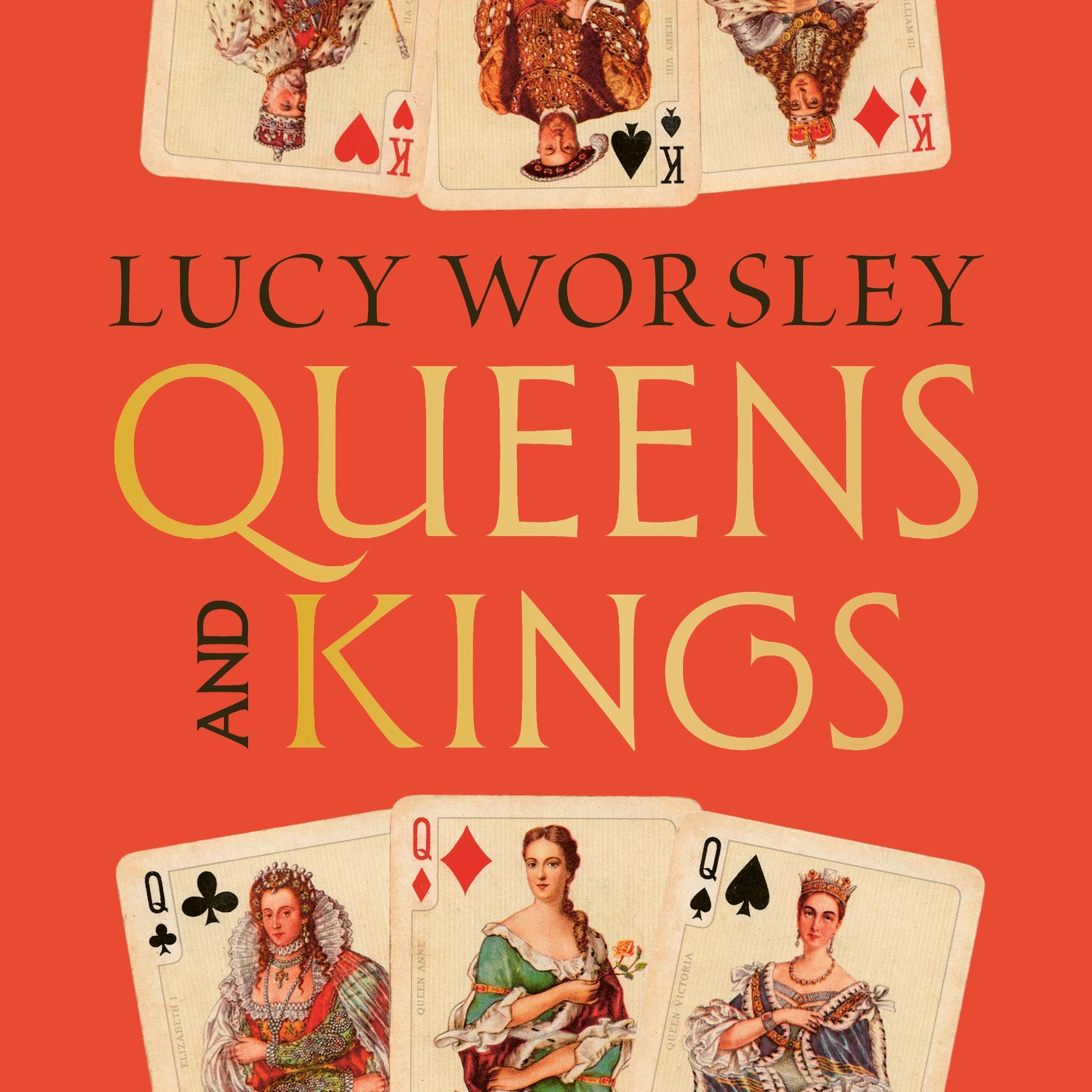 Queens and Kings: The 'glorious' instant Sunday Times bestselling history of the