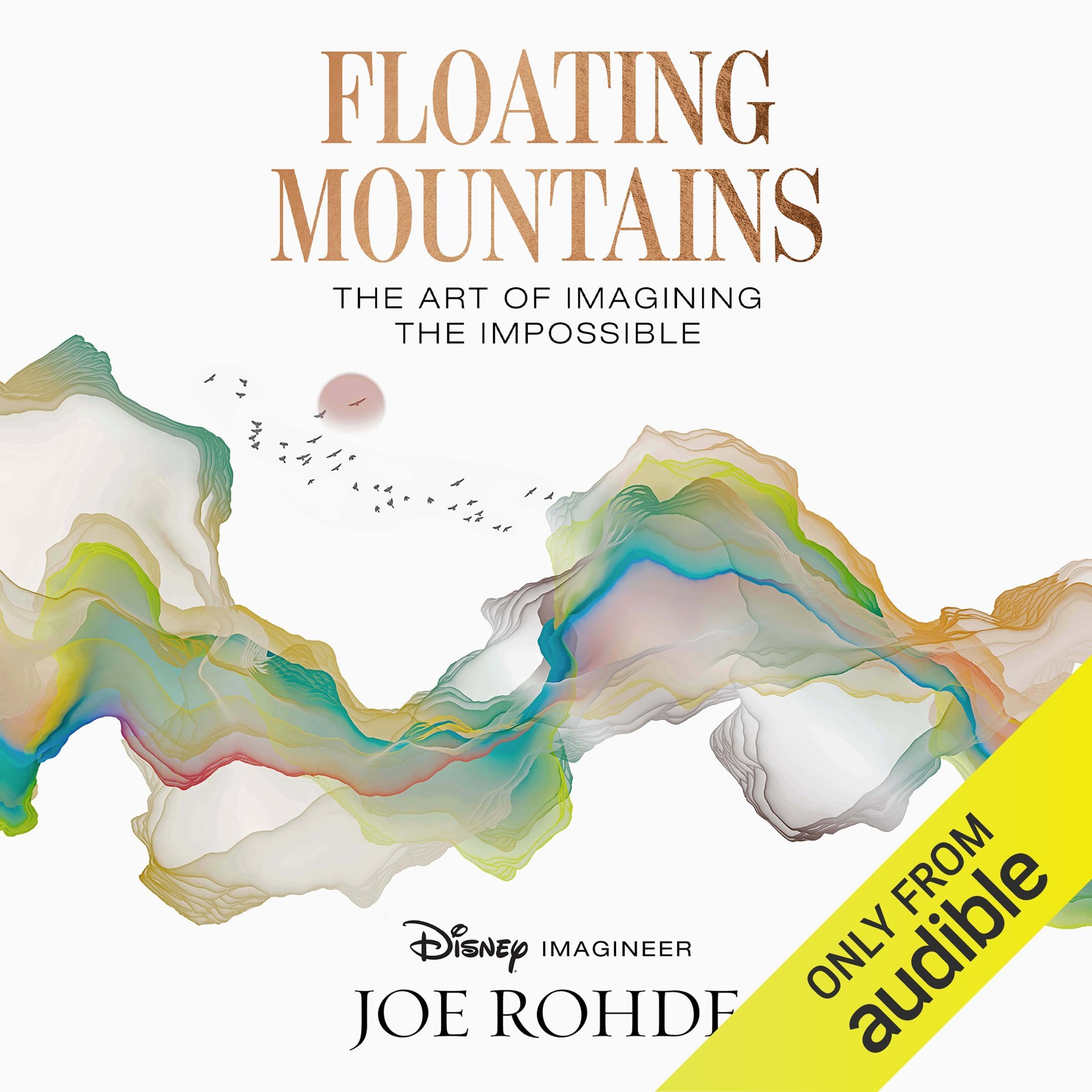 Floating Mountains: The Art of Imagining the Impossible