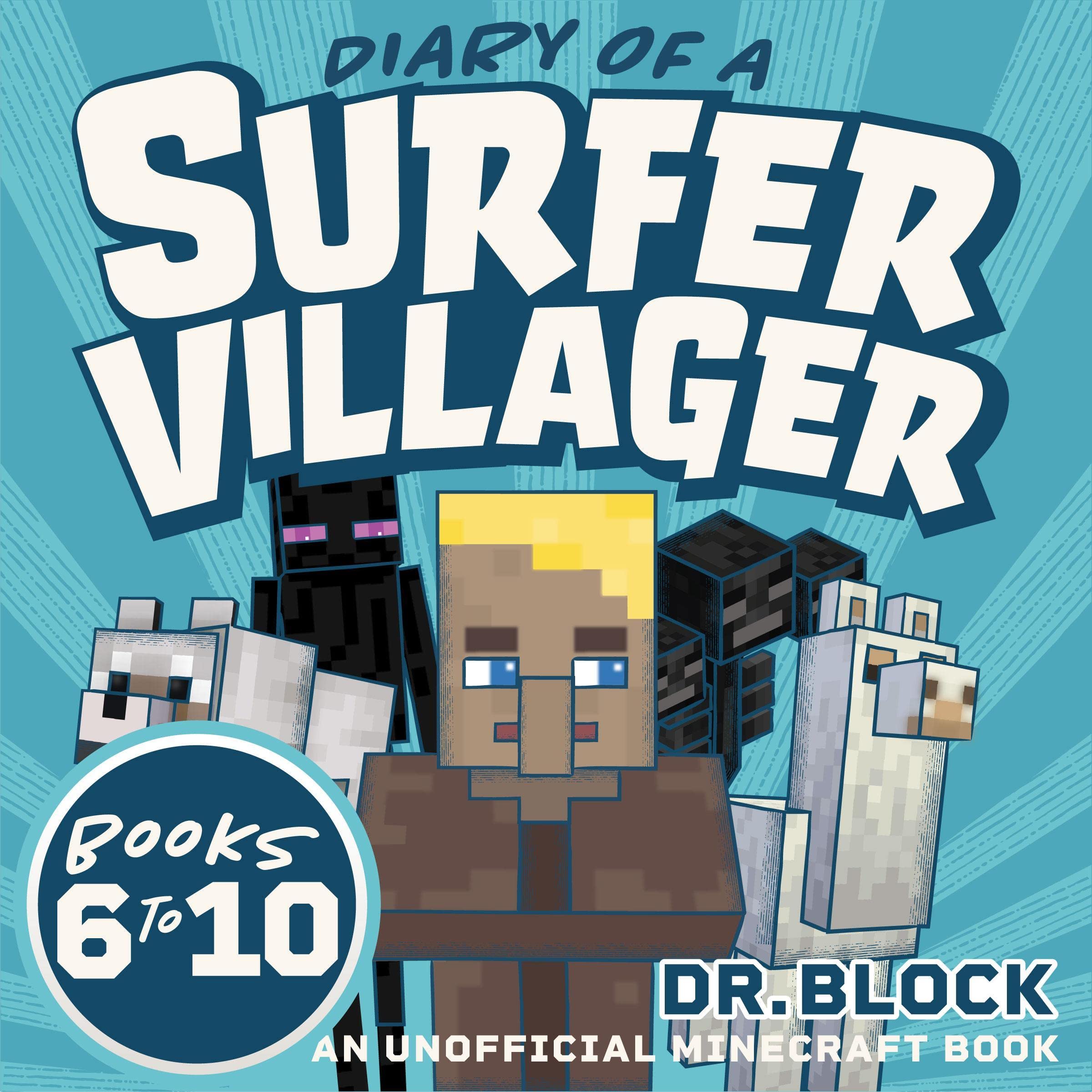 Diary of a Surfer Villager, Books 6-10: A Collection of Unofficial Minecraft Boo
