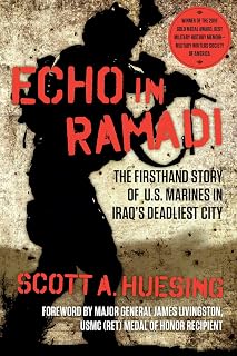 Echo in Ramadi: The Firsthand Story of US Marines in Iraq's Deadliest City