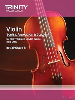 Trinity College London: Violin Scales, Arpeggios & Studies Initial-Grade 8 from 2016