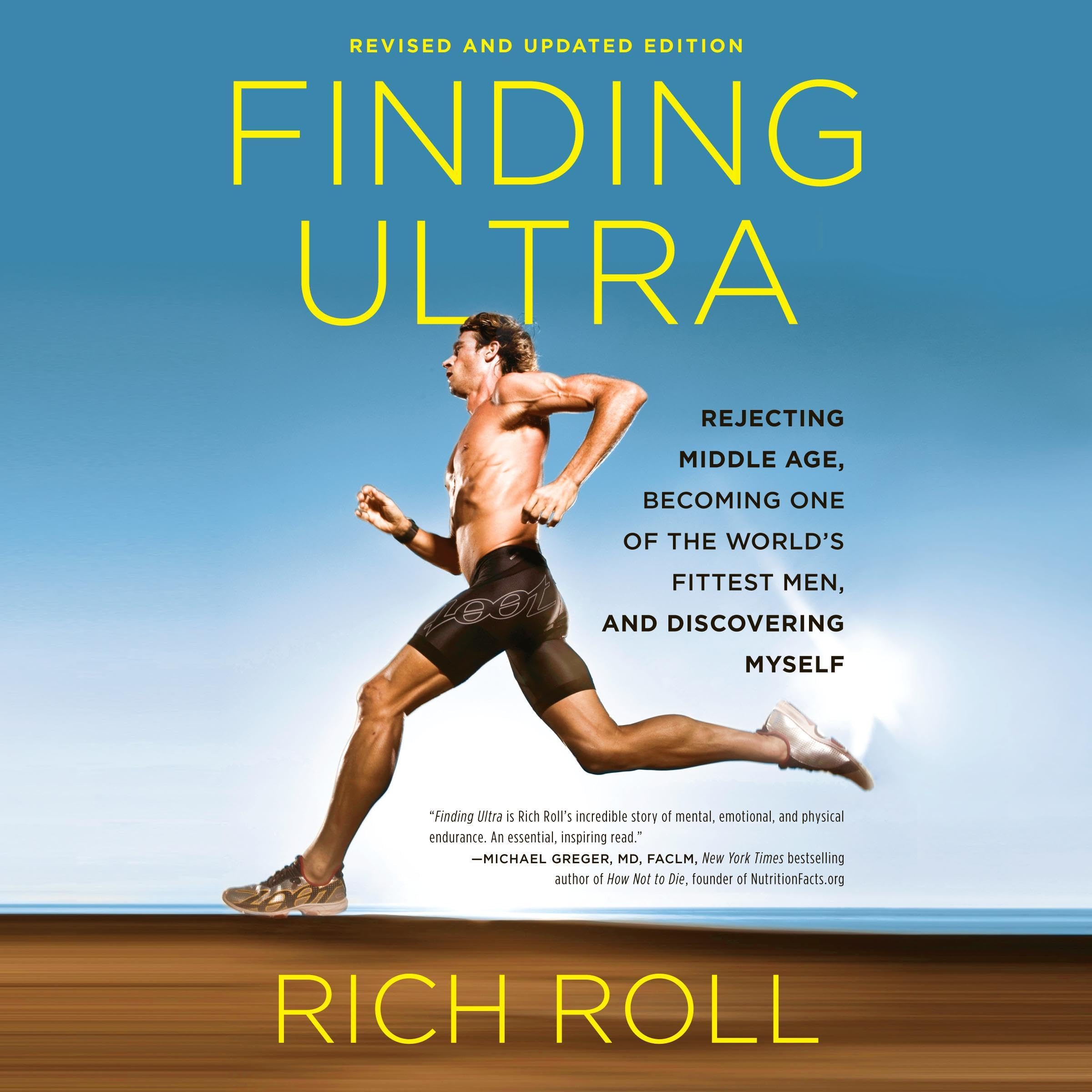 Finding Ultra, Revised and Updated Edition: Rejecting Middle Age, Becoming One o