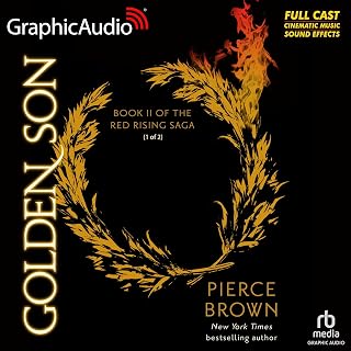 Golden Son (Part 1 of 2) (Dramatized Adaptation): Red Rising Saga, Book 2