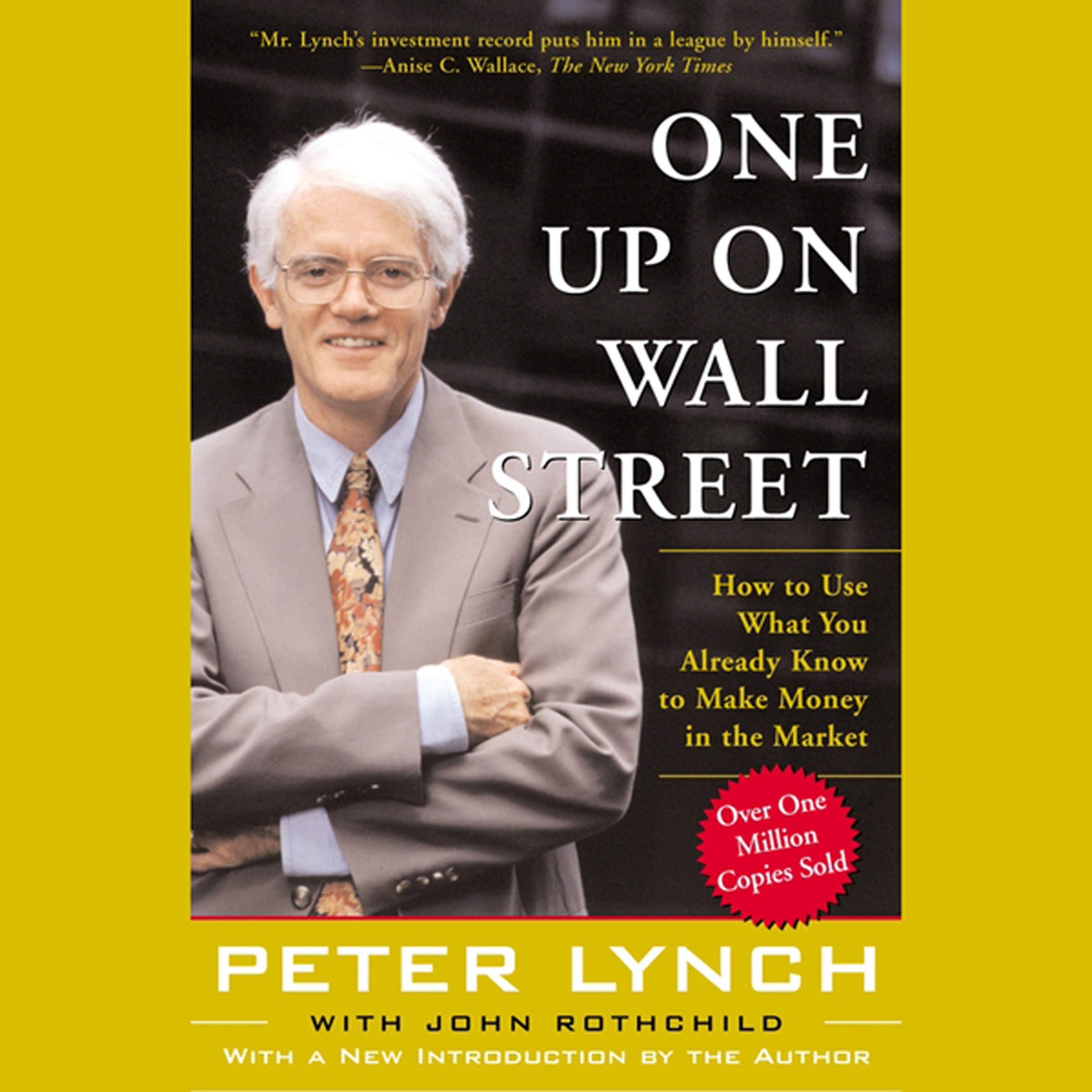 One Up On Wall Street: How To Use What You Already Know To Make Money In The Mar