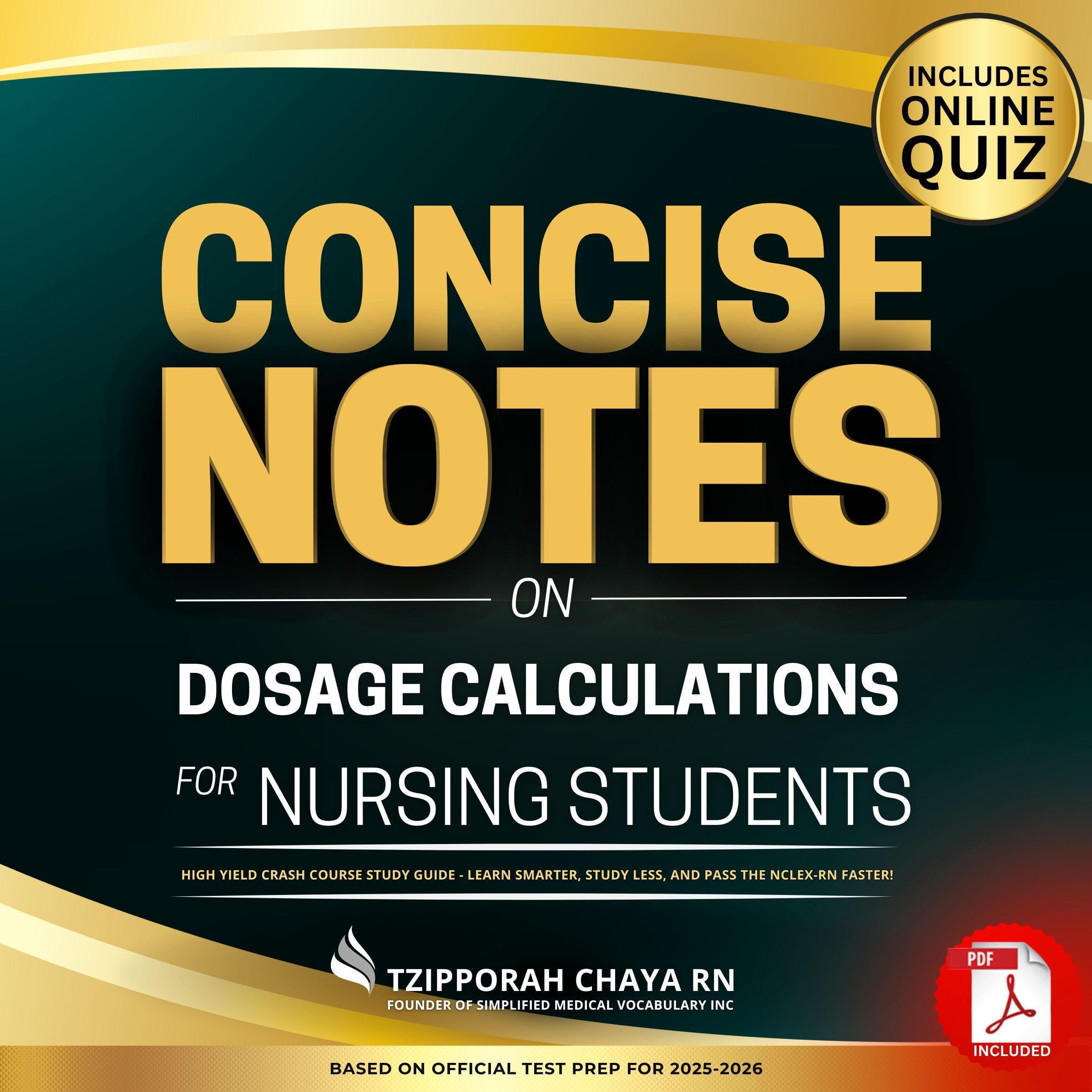 Concise Notes on Dosage Calculations for Nursing Students: High-Yield Crash Cour