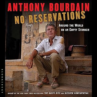 No Reservations: Around the World on an Empty Stomach