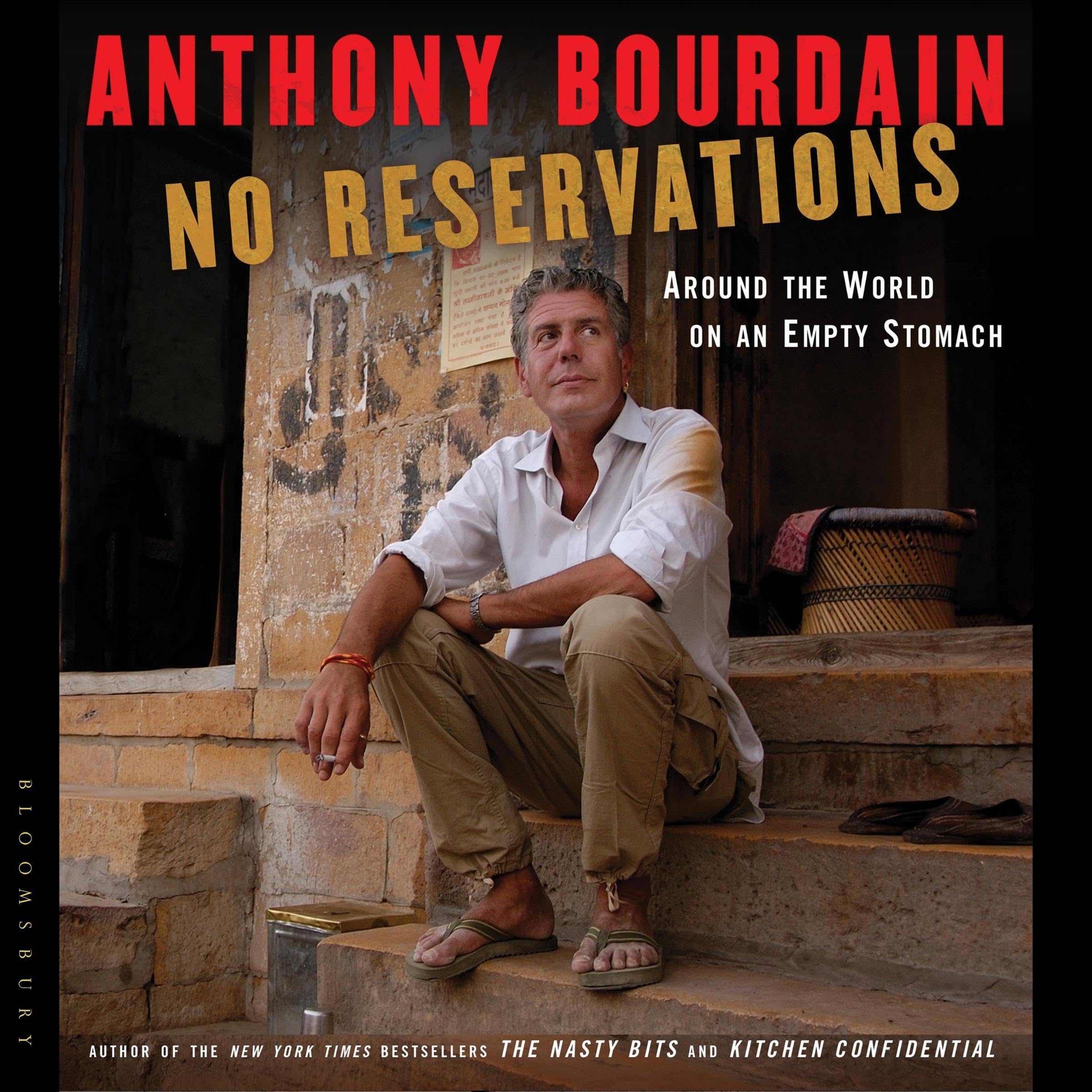 No Reservations: Around the World on an Empty Stomach