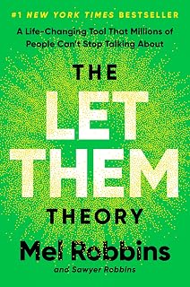 The Let Them Theory: A Life-Changing Tool That Millions of People Can't Stop Talking About