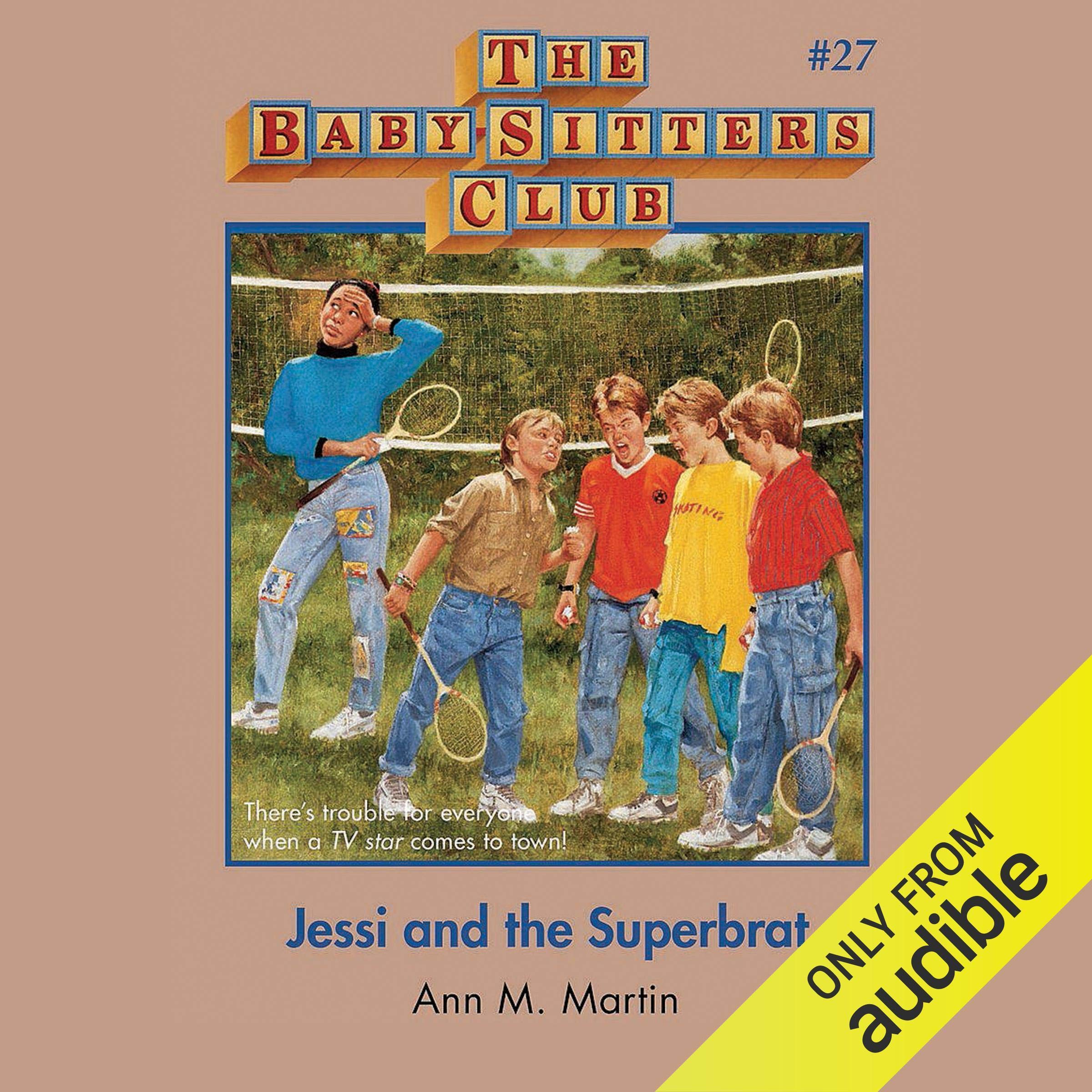 Jessi and the Superbrat: The Baby-Sitters Club, Book 27