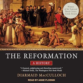 The Reformation: A History