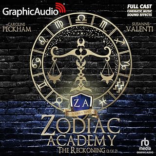 The Reckoning (Part 2 of 2) (Dramatized Adaptation): Zodiac Academy, Book 3