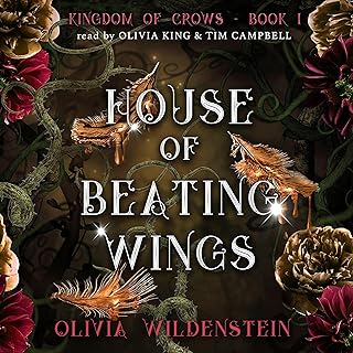 House of Beating Wings: The Kingdom of Crows, Book 1