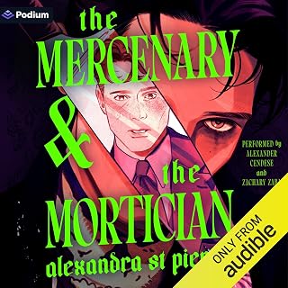 The Mercenary and the Mortician: Silent Hollow, Book 1