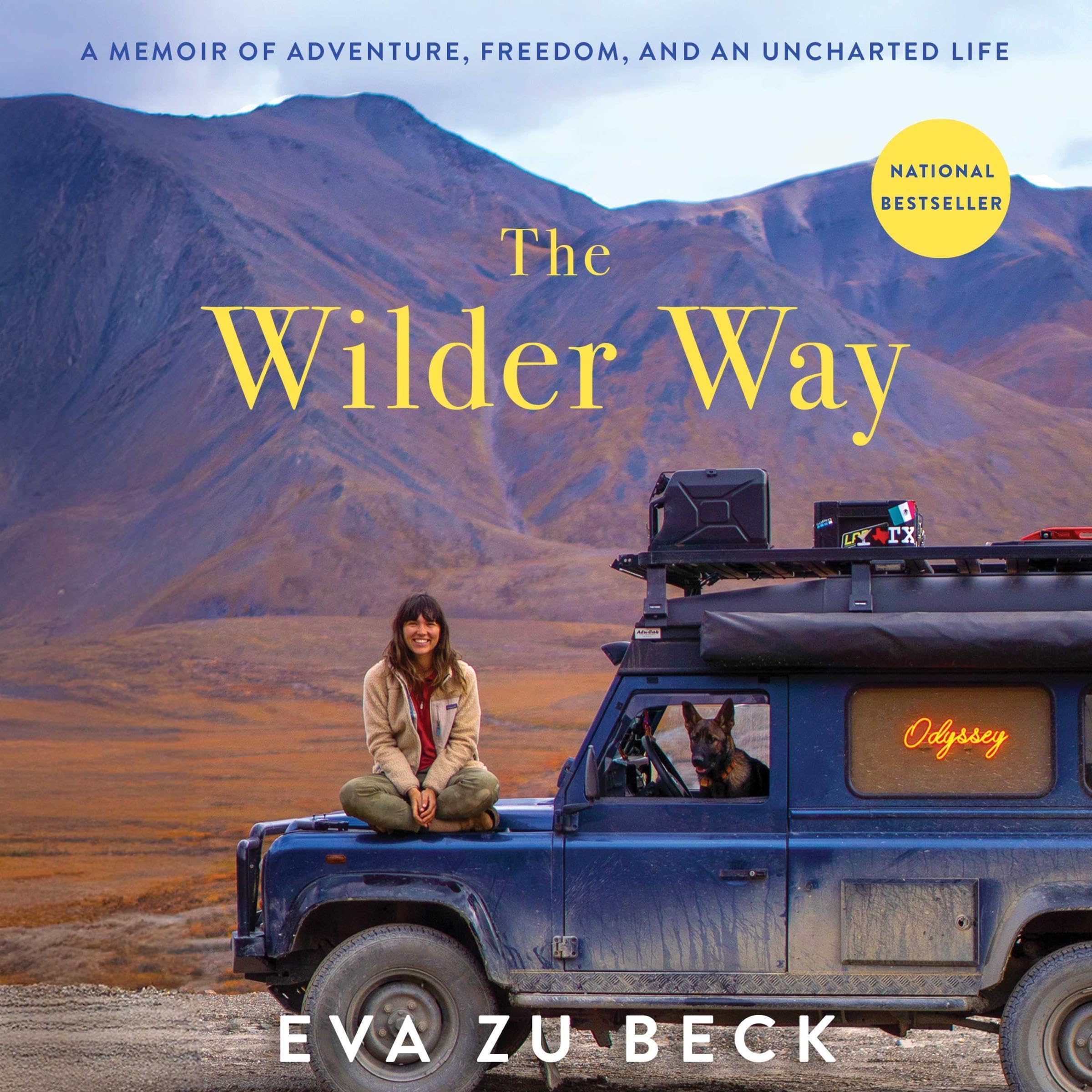 The Wilder Way: A Memoir of Adventure, Freedom, and an Uncharted Life