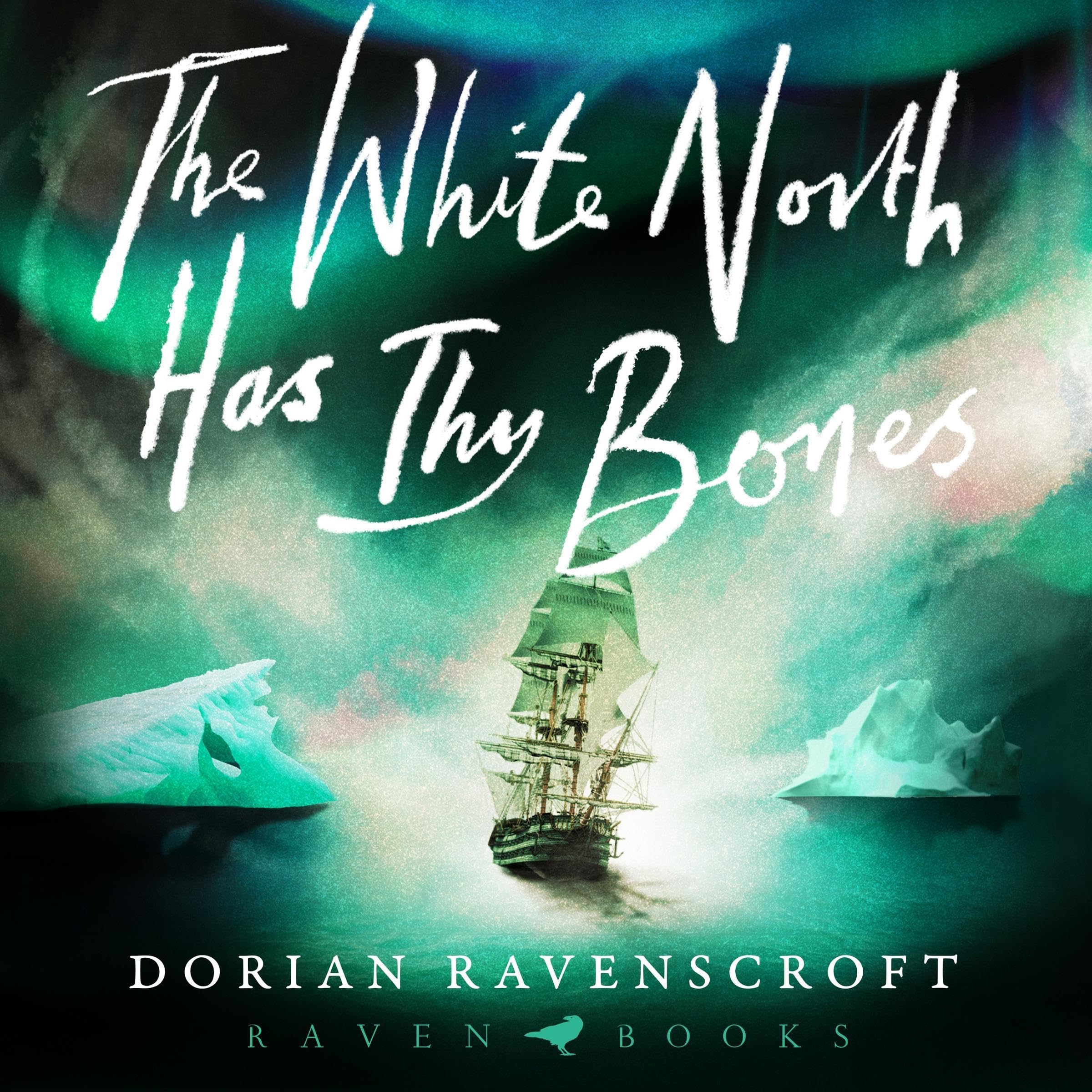 The White North Has Thy Bones: 'Chilling, thrilling and so very clever' AJ West