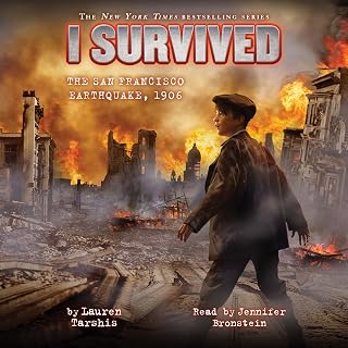 I Survived the San Francisco Earthquake, 1906: I Survived, Book 5
