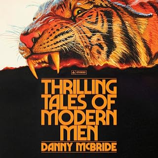 Thrilling Tales of Modern Men: Stories