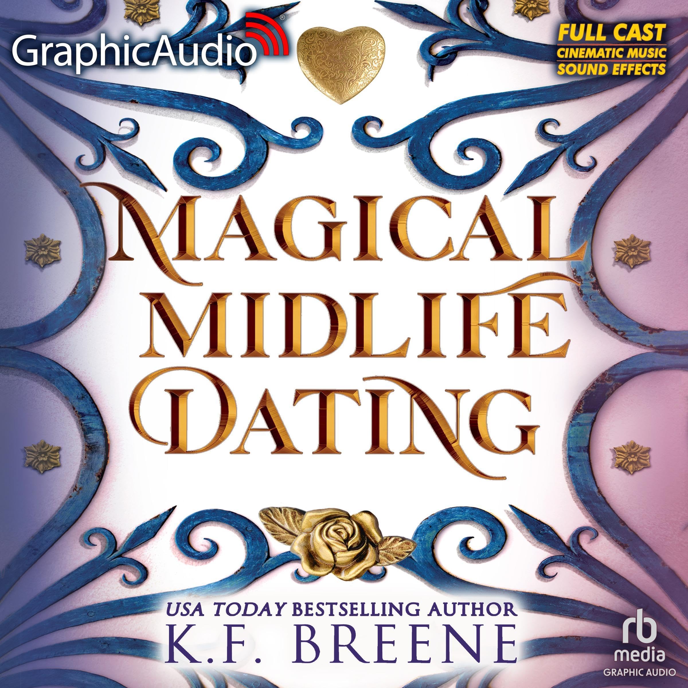 Magical Midlife Dating (Dramatized Adaptation): Leveling Up, Book 2