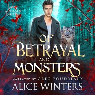 Of Betrayal and Monsters: Winsford Shifters, Book 2